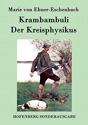 9783843094610: Krambambuli / Der Kreisphysikus: Zwei Erzhlungen