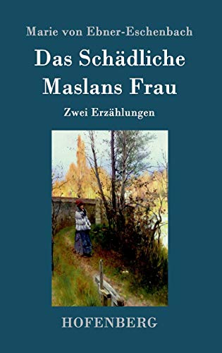 9783843094733: Das Schdliche / Maslans Frau: Zwei Erzhlungen