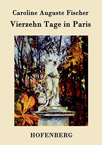 Beispielbild fr Vierzehn Tage in Paris (German Edition) zum Verkauf von Lucky's Textbooks