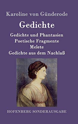 9783843095211: Gedichte: Gedichte und Phantasien / Poetische Fragmente / Melete / Gedichte aus dem Nachla