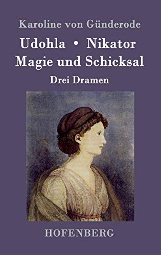 9783843095235: Udohla / Magie und Schicksal / Nikator: Drei Dramen