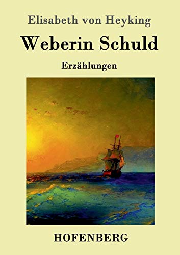 Beispielbild fr Weberin Schuld:Erzahlungen zum Verkauf von Chiron Media