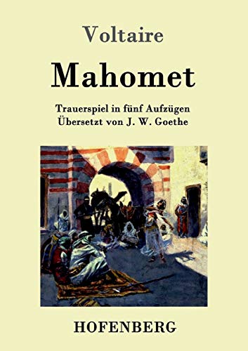 Imagen de archivo de Mahomet: Trauerspiel in fnf Aufzgen a la venta por medimops