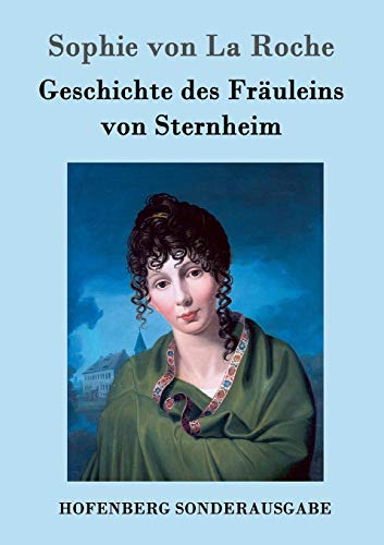 Geschichte des Fräuleins von Sternheim - Sophie Von La Roche