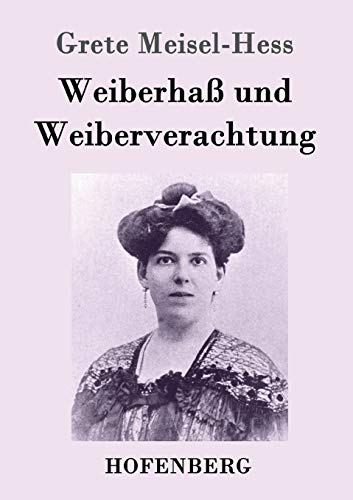 Stock image for Weiberha und Weiberverachtung (German Edition) for sale by Lucky's Textbooks