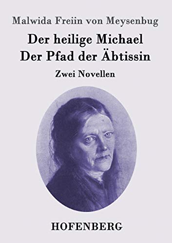 9783843096713: Der heilige Michael / Der Pfad der btissin: Zwei Novellen (German Edition)