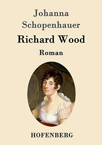 9783843097444: Richard Wood: Roman (German Edition)