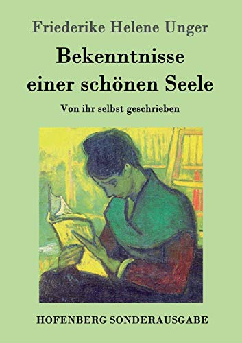 Stock image for Bekenntnisse einer schnen Seele: Von ihr selbst geschrieben (German Edition) for sale by Lucky's Textbooks