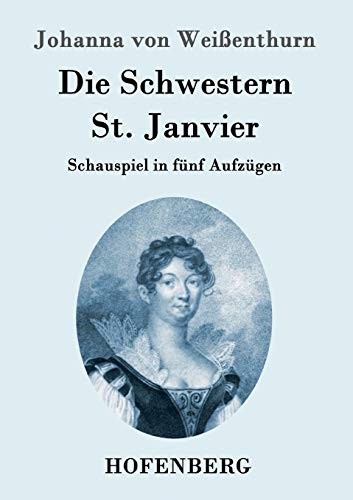 9783843097758: Die Schwestern St. Janvier: Schauspiel in fnf Aufzgen