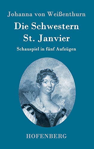 9783843097765: Die Schwestern St. Janvier: Schauspiel in fnf Aufzgen