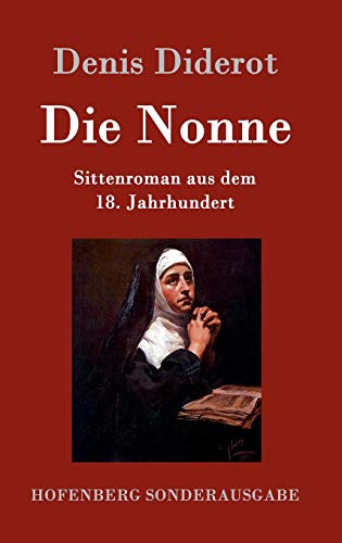 9783843098090: Die Nonne: Sittenroman aus dem 18. Jahrhundert