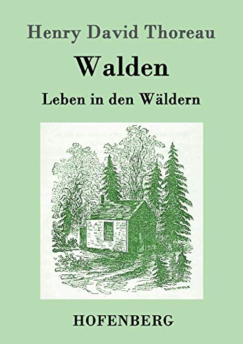 Beispielbild fr Walden: Leben in den Wldern zum Verkauf von medimops