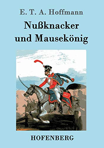 Beispielbild für Nußknacker und Mausekönig (German Edition) zum Verkauf von GF Books, Inc.