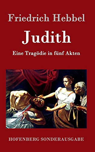 9783843098991: Judith: Eine Tragdie in fnf Akten