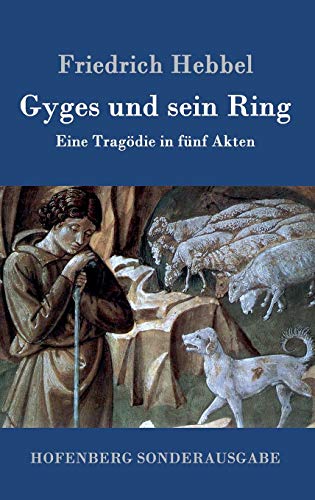 9783843099134: Gyges und sein Ring: Eine Tragdie in fnf Akten