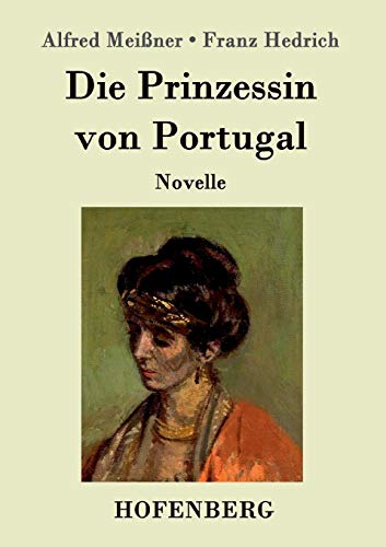 9783843099455: Die Prinzessin von Portugal: Novelle (German Edition)