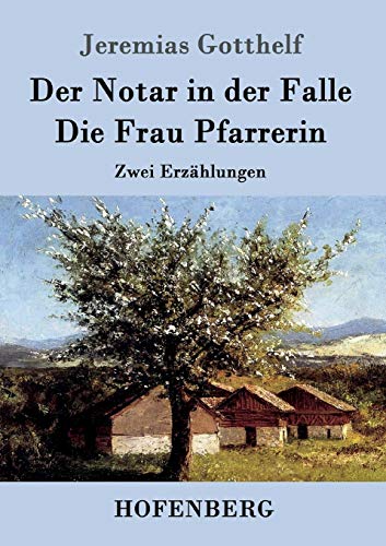 Stock image for Der Notar in der Falle / Die Frau Pfarrerin:Zwei Erzahlungen for sale by Chiron Media