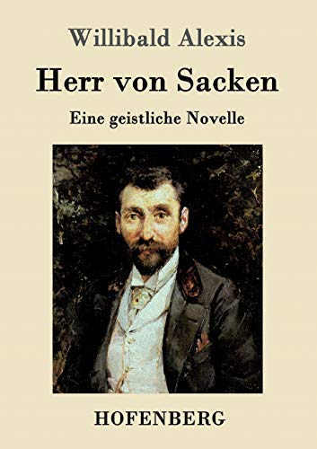 Imagen de archivo de Herr von Sacken:Eine geistliche Novelle a la venta por Chiron Media