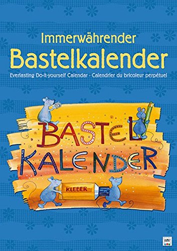 9783843105989: Bastelkalender immerw. / Deckbl.bunt 21 x 29,7 cm