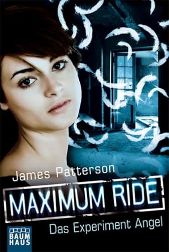 Imagen de archivo de Maximum Ride - Das Experiment Angel: Band 1 a la venta por medimops