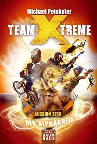 Beispielbild fr Team X-treme - Mission Zero: Der Alphakreis zum Verkauf von medimops