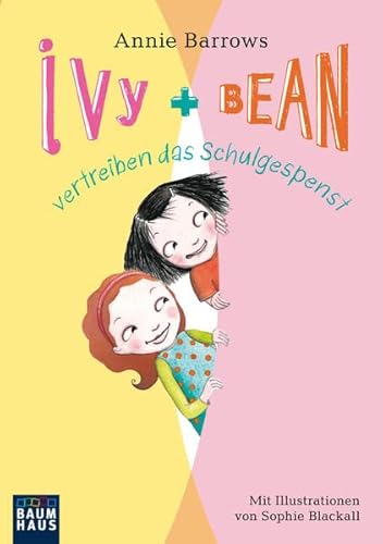 Ivy & Bean 02 vertreiben das Schulgespenst (9783843200202) by Annie Barrows