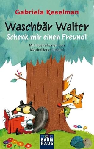 Beispielbild fr Waschbr Walter - Schenk mir einen Freund! zum Verkauf von Leserstrahl  (Preise inkl. MwSt.)