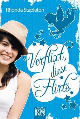 Verflixt, diese Flirts: Band 2 - Rhonda Stapleton