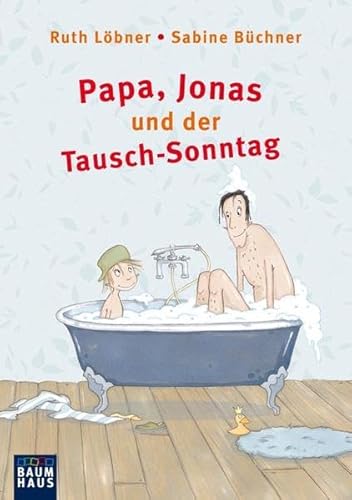 Beispielbild fr Papa, Jonas und der Tausch-Sonntag zum Verkauf von medimops