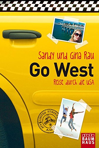 Beispielbild fr Go West - Reise durch die USA zum Verkauf von Versandantiquariat Felix Mcke