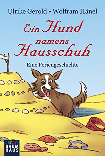 Stock image for Ein Hund namens Hausschuh - Eine Feriengeschichte: Band 2 for sale by medimops