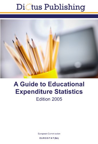 A Guide to Educational Expenditure Statistics: Edition 2005 (9783843327343) by Commission, European