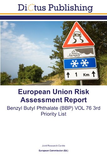 9783843328302: European Union Risk Assessment Report: Benzyl Butyl Phthalate (BBP) VOL 76 3rd Priority List