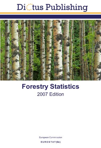 Forestry Statistics: 2007 Edition (9783843334297) by Commission, European