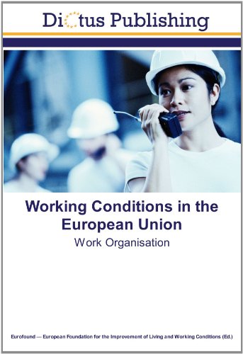 9783843335362: Working Conditions in the European Union: Work Organisation