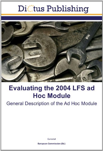 Evaluating the 2004 LFS ad Hoc Module: General Description of the Ad Hoc Module (9783843335744) by Unknown Author