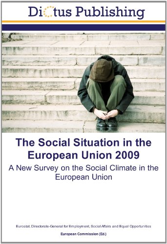 Beispielbild fr The Social Situation in the European Union 2009 : A New Survey on the Social Climate in the European Union zum Verkauf von Buchpark