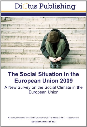 Stock image for The Social Situation in the European Union 2009: A New Survey on the Social Climate in the European Union for sale by Phatpocket Limited