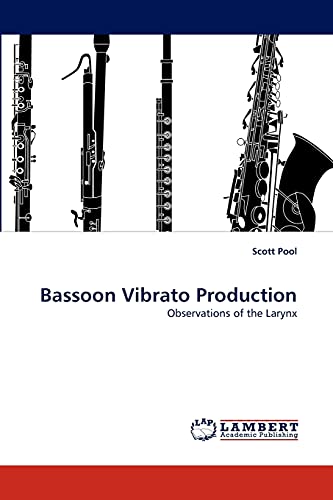 9783843351959: Bassoon Vibrato Production: Observations of the Larynx