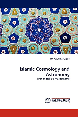 9783843353236: Islamic Cosmology and Astronomy: Ibrahim Hakki's Marifetname
