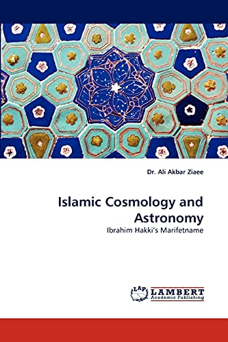 Stock image for Islamic Cosmology and Astronomy: Ibrahim Hakki's Marifetname for sale by Lucky's Textbooks