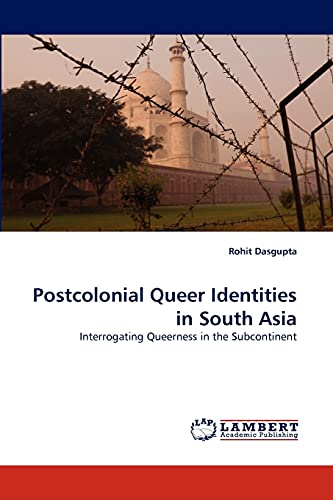 Stock image for Postcolonial Queer Identities in South Asia for sale by Ria Christie Collections