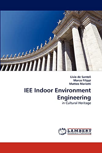 9783843356879: IEE Indoor Environment Engineering: in Cultural Heritage
