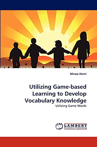 Stock image for Utilizing Game-Based Learning to Develop Vocabulary Knowledge for sale by Ria Christie Collections