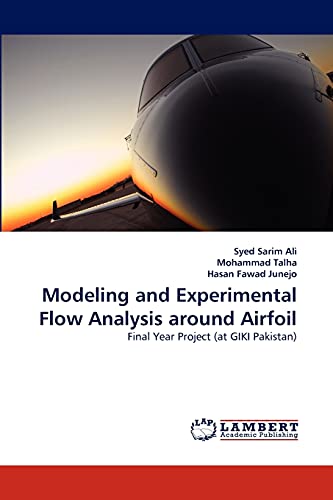 Stock image for Modeling and Experimental Flow Analysis Around Airfoil for sale by Lucky's Textbooks