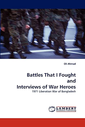 Imagen de archivo de Battles That I Fought and Interviews of War Heroes a la venta por Ria Christie Collections