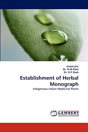 9783843360364: Establishment of Herbal Monograph: Indigenious Indian Medicinal Plants
