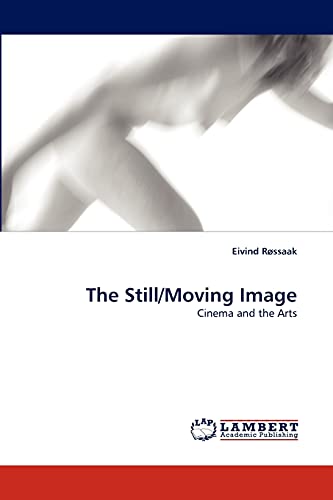 Stock image for The Still/Moving Image for sale by Ria Christie Collections