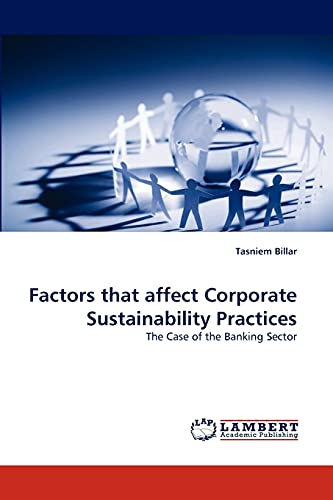 Imagen de archivo de Factors That Affect Corporate Sustainability Practices a la venta por Ria Christie Collections