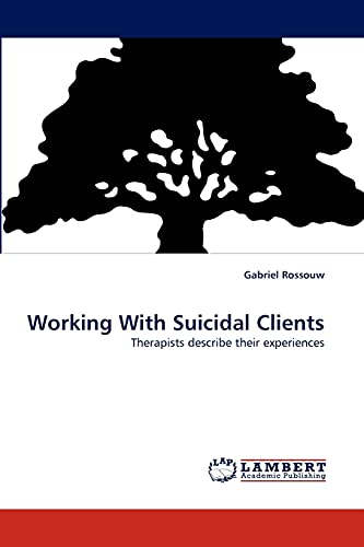 Stock image for Working With Suicidal Clients for sale by Ria Christie Collections